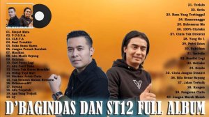 [2 IN 1] D'BAGINDAS & ST12 FULL ALBUM - Lagu Pop Indonesia NGEHITS Tahun 2000an Terpopuler