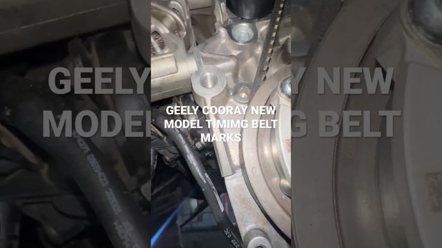 GEELY coolray new model timing belt replacement. Timing marks cool Ray coolray 2021 belt replacemen