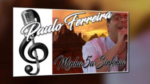 PAULO FERREIRA-MINHA 5a SINFONIA
