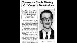 Правда ли, что Майкл Рокфеллер был съеден папуасами-людоедами?