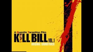 Kill Bill Vol. 1 OST - Ode To Oren Ishii - RZA