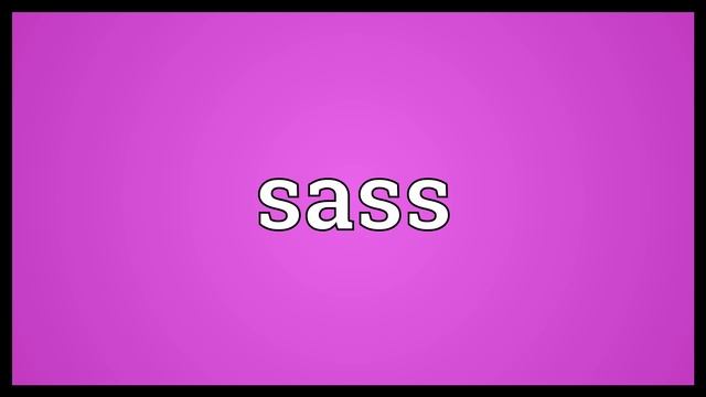 Sass Meaning смотреть онлайн