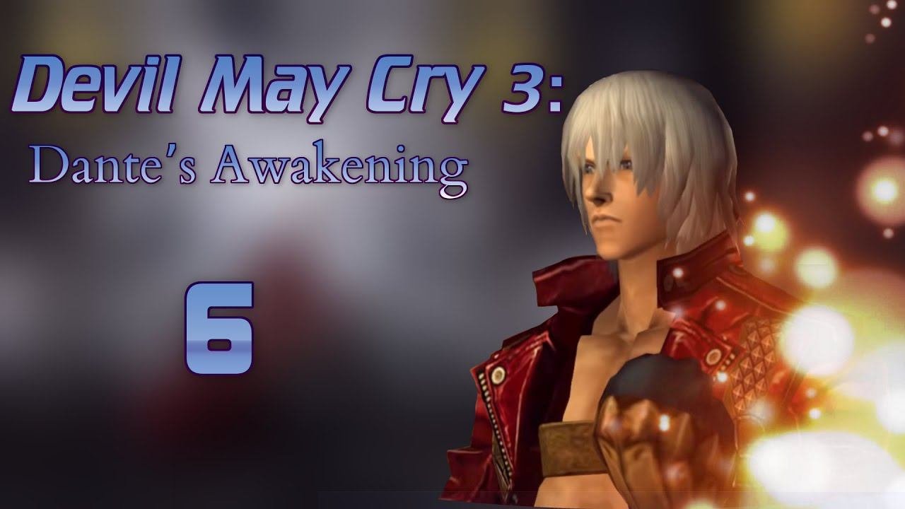 Devil May Cry 3: Dante’s Awakening - 6)