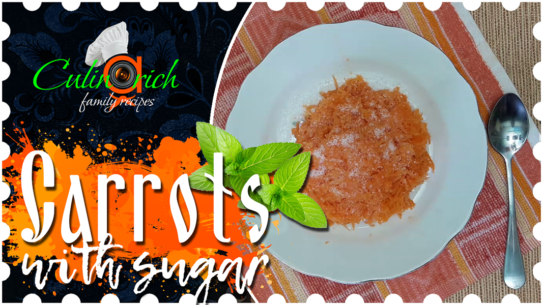 Carrots with sugar - family recipe from «Culinarich»