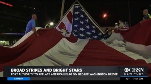 Replacing Giant American Flag Over George Washington Bridge