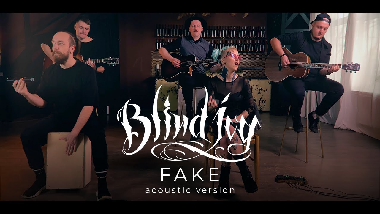 BLIND IVY - Fake (official music video)