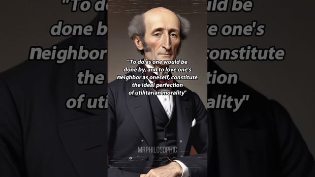 John Stuart Mill says