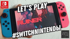 Играем в RUINER на Nintendo Switch