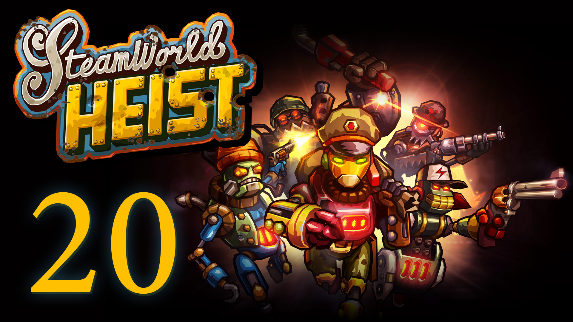 SteamWorld Heist - Прохождение игры на русском [#20] | PC (2019 г.)