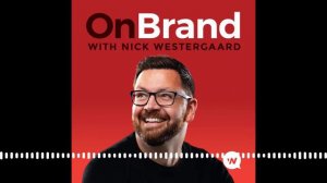 On Brand with Nick Westergaard - What to Do If Your Brand Sucks with Ernie Harker