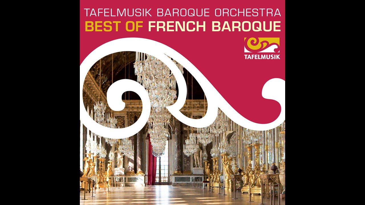 Tafelmusik Baroque Orchestra - Best of French Baroque смотреть онлайн
