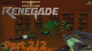 Command and Conquer: Renegade (PC Rus) - Part 2/2 - Walkthrough no comment without losing lives Hard