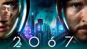 2067:Петля времени.Обзор фильма