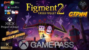 Figment 2 Creed Valley #1 Прохождение на русском #RitorPlay