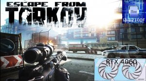Escape from Tarkov - I3 12100F + RTX 4060 - High settings - ( Улицы Таркова ) - 1440p