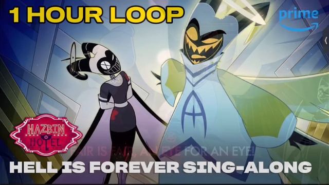 Hell is Forever Song | Hazbin Hotel 1 HOUR LOOP