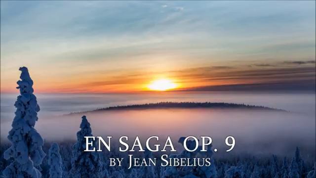 Jean Sibelius_ En Saga Op. 9 (best performance)