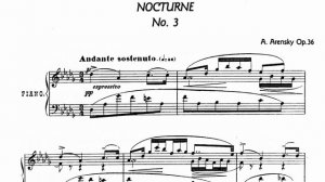 Аренский - Ноктюрн Ре бемоль Мажор (Arensky Op. 36 No.3 Nocturne In D Flat Major)