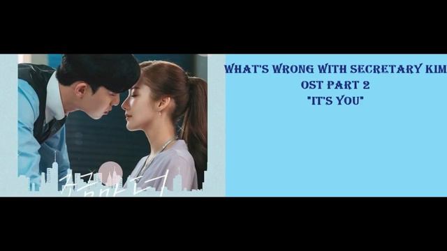 OST - 2 What's Wrong with Secretary Kim "It's You" || DIARY || смотреть онлайн