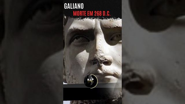 Galiano - Morte em 268 d.C. #ripofim #historia #curiosidade #mortos #cemitério #falecido #cele