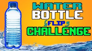 БУТЫЛКА ВОДЫ ЧЕЛЛЕНДЖ // BOTTLE FLIP CHALLENGE