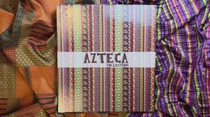 AZTECA collection