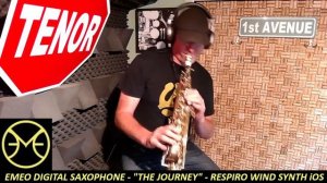 EMEO Digital Saxophone - "The Journey"