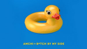 AMCHI - Bitch by My Side (Премьера трека, 2019)