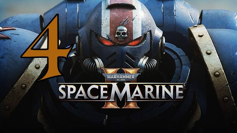 Прохождение Warhammer 40,000: Space Marine 2 #4 Битва за будущее