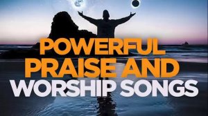 Spirit Carry Me Worship Songs for breakthrough 2022 Nigerian worship songs mix