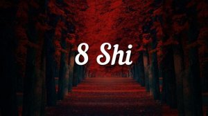 8 Shi