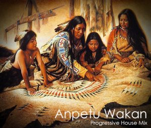 Anpetu Wakan (Progressive House Mix)