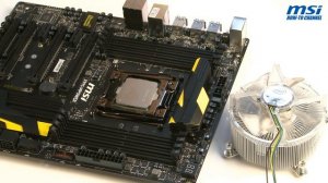 MSI® HOW-TO install Intel LGA 2011-3 CPU