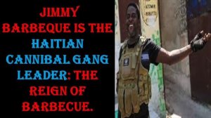 Haiti: Unmasking Barbecue Jimmy's Disturbing Rituals P2