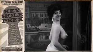 Key Hole Peex # 317 - Raven Boyer in a Vintage Burlesque Film Loop