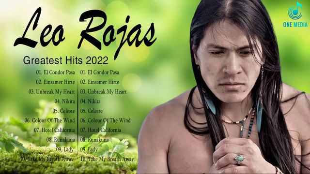Leo Rojas Greatest Hits Full Album 2022 | Best of Pan Flute 2022 смотреть онлайн