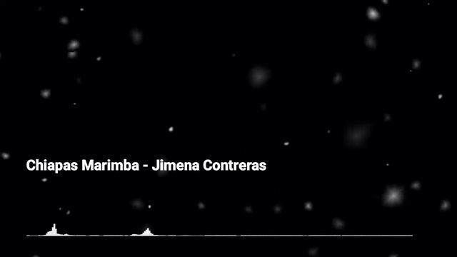 Chiapas Marimba - Jimena Contreras