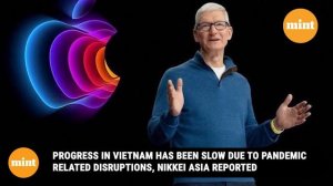 Apple mulls dumping China; To make Apple Watch & MacBook in Vietnam | All You Need To Know