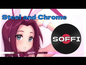 SOFFI - "Steel and Chrome"  MUSIC 2024