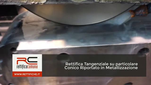 Rettifica Tangenziale su particolare Conico Riportato in Metallizzazione смотреть онлайн
