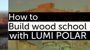 How to built Wood School. Campus in Lapland. Finland