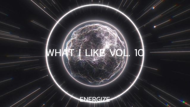 Energize - What i like vol. 10