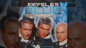 Blue (Da Ba Dee) (Video Edit)