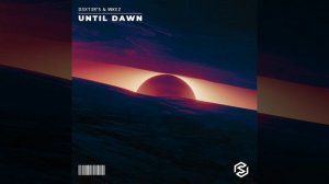 Until Dawn (Extended Mix)