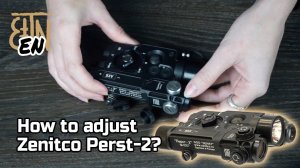 How to adjust Zenitco Perst-2?