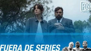 Fuera de Series: Semana del 26 de Febrero al 3 de Marzo de 2024