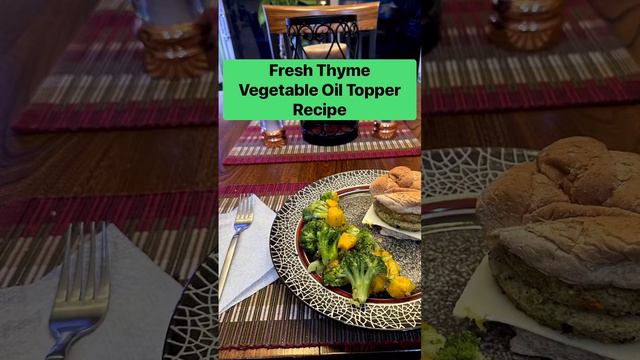 Year Round Harvest Recipe Fresh Thyme Vegetable Oil Topper