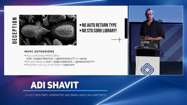 C++20 Coroutines: Generators, and Brain Unrolling Sweetness - Adi Shavit - code::dive 2019
