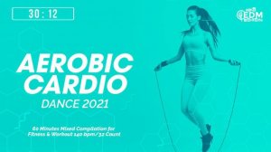 Aerobic Cardio Dance 2021 (140 bpm/32 count)