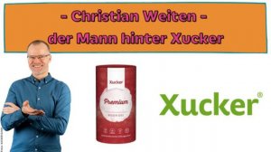 Christian Weiten - Xucker anstatt Zucker